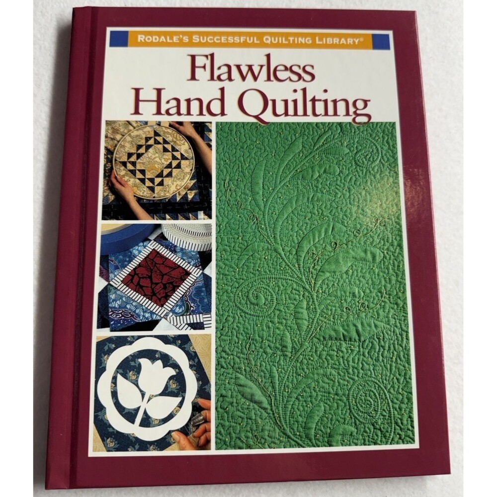 Flawless Hand Quilting Rodale Hardcover Quilt Guide Sewing Patterns Craft Book